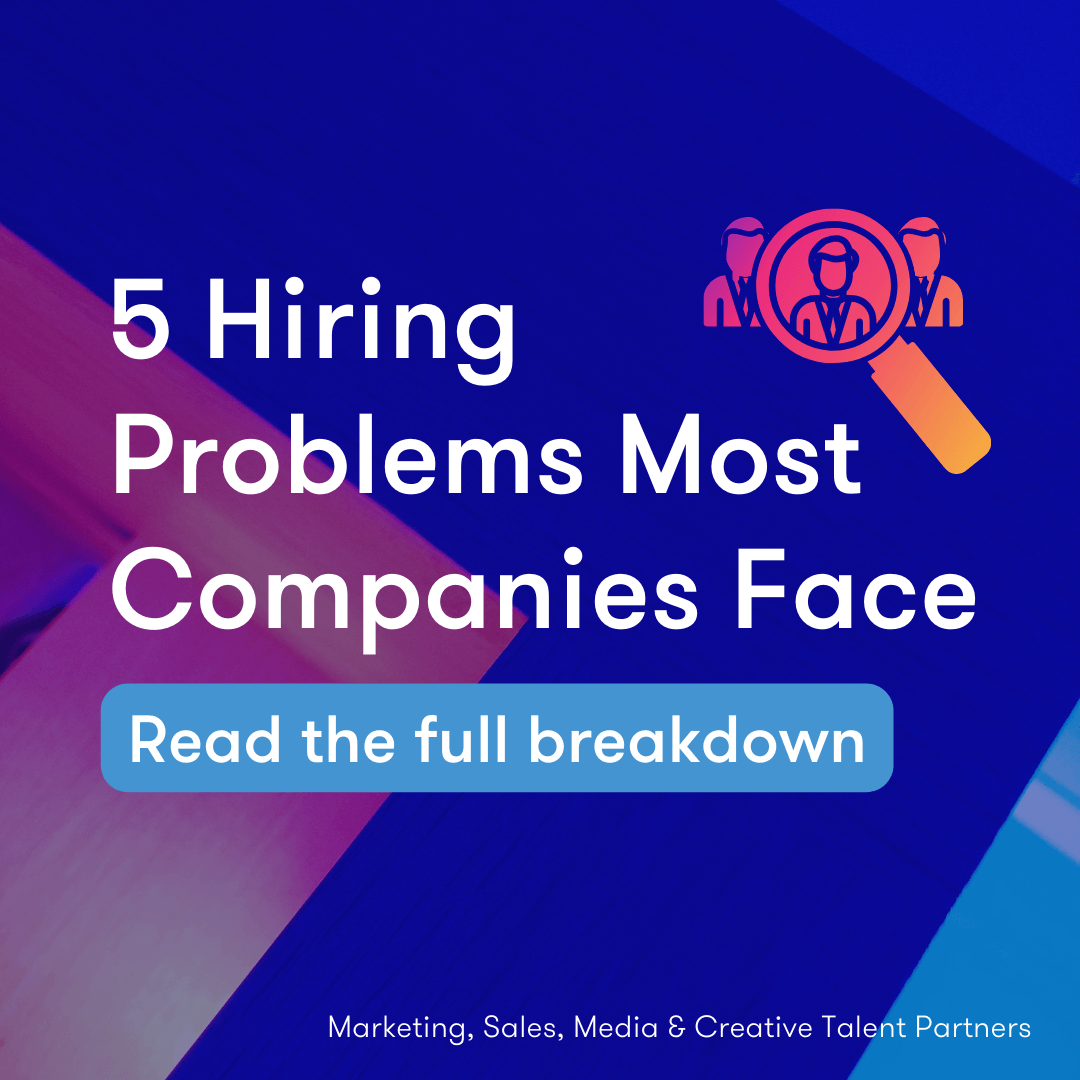 5 Hiring Problems Most Companies Face 5 Hiring Problems Most Companies Face